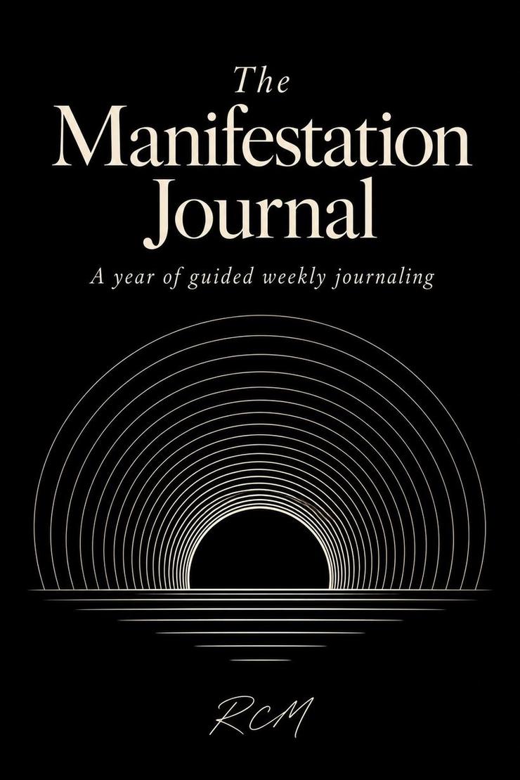 Cover of The Manifestation Journal by RCM: ivory serif lettering on black above thin concentric arcs rising over a horizon line